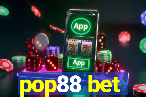 pop88 bet